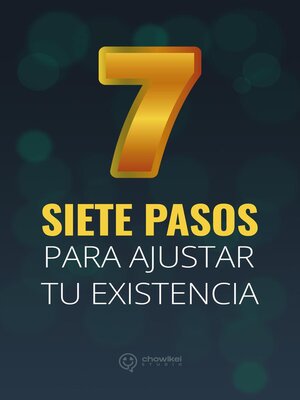 cover image of Siete Pasos para Ajustar tu Existencia